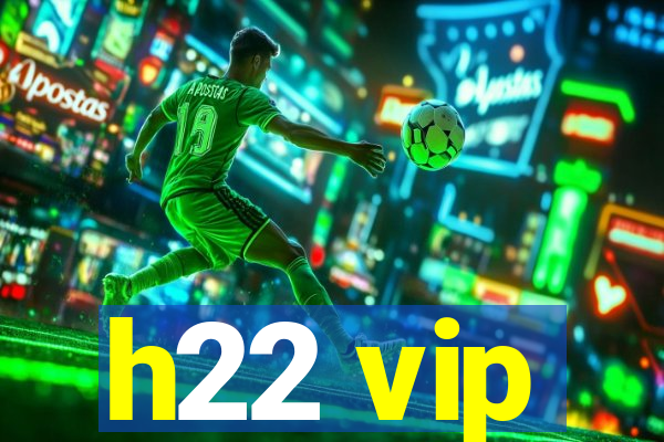 h22 vip